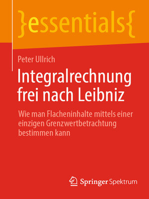 cover image of Integralrechnung frei nach Leibniz